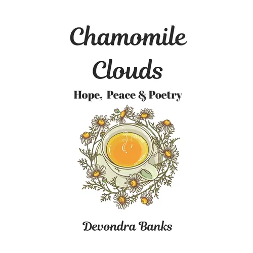 Chamomile Clouds: Hope, Peace, and Poetry