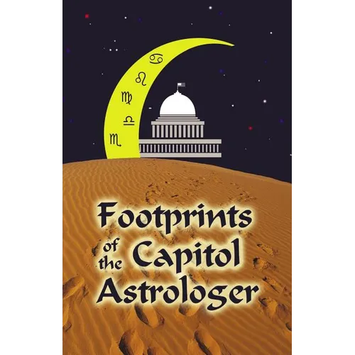 Footprints of the Capitol Astrologer