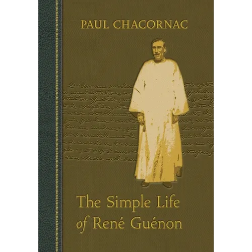 Simple Life Of Rene Guenon