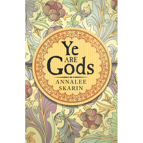 Ye Are Gods