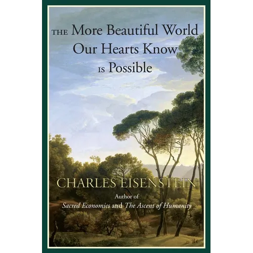 The More Beautiful World Our Hearts Know Is Possible
