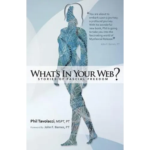 What's in Your Web?: Stories of Fascial Freedom