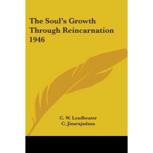 The Soul's Growth Through Reincarnation 1946
