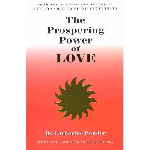 The Prospering Power of Love: Revised & Updated Edition