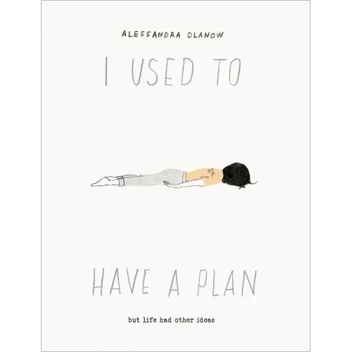 I Used to Have a Plan: But Life Had Other Ideas