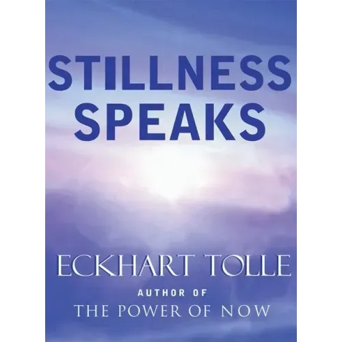 Stillness Speaks