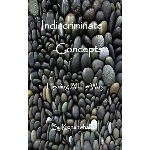 Indiscriminate Concepts: Healing All the Way