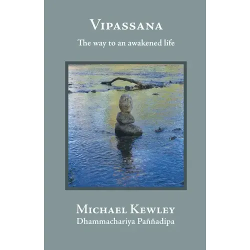 Vipassana - The Way to an Awakened Life