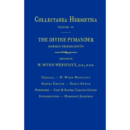 Divine Pymander: Collectanea Hermetica Volume 2