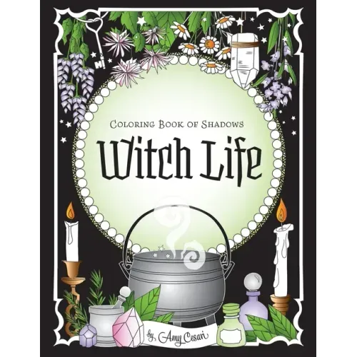 Coloring Book of Shadows: Witch Life