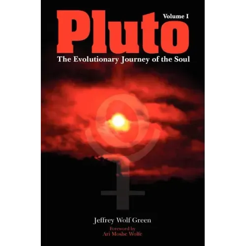 Pluto: The Evolutionary Journey of the Soul, Volume 1