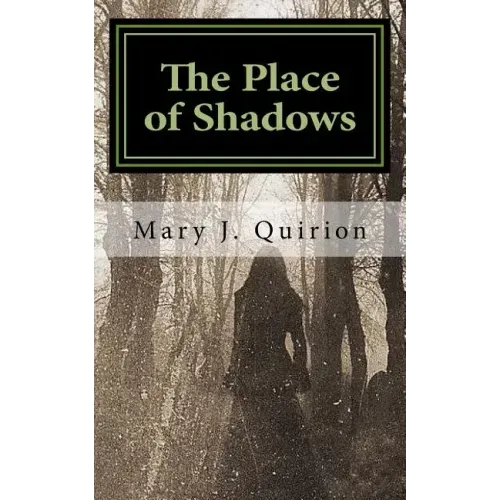 The Place of Shadows: A Spiritual Journey