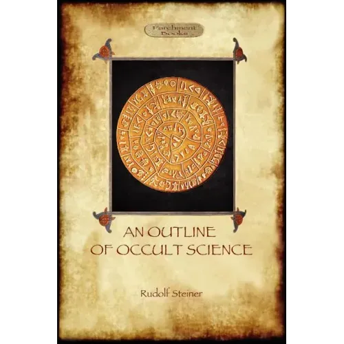 An Outline of Occult Science (Aziloth Books)