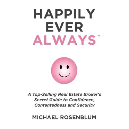 Happily Ever Always: A Guide to Personal Transformation, Security, Confidence, and Healthy Self