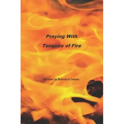 Praying With Tongues of Fire