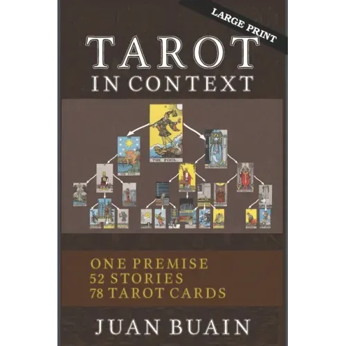 Tarot in Context (Large Print): Learn Tarot Cards Contextually Through Stories