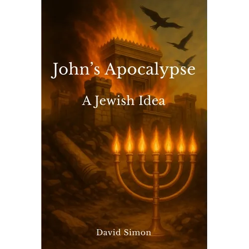 John's Apocalypse: A Jewish Idea