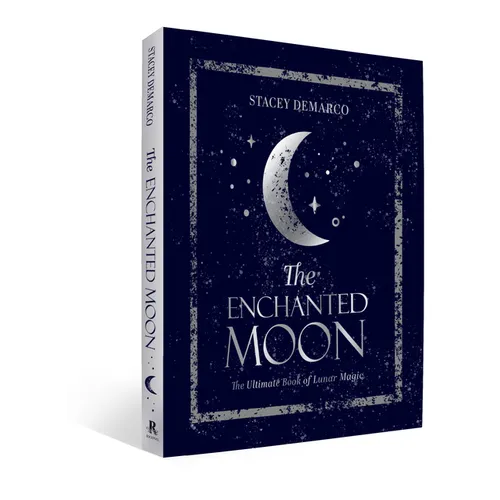 The Enchanted Moon: The Ultimate Book of Lunar Magic