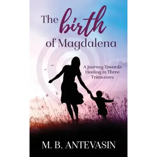 The Birth of Magdalena