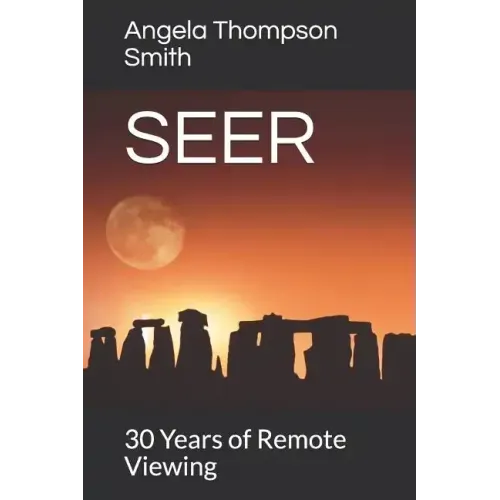 Seer: 30 Years of Remote Viewing....and Counting