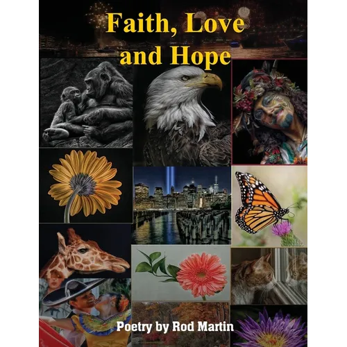 Faith, Love and Hope