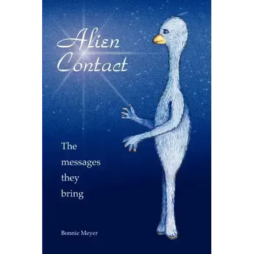 Alien Contact: The messages they bring