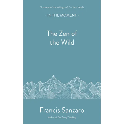 The Zen of the Wild