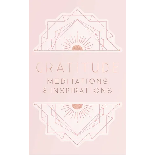 Gratitude: Meditations and Inspirations