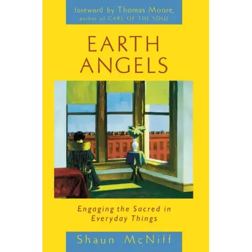 Earth Angels: Engaging the Sacred in Everyday Things