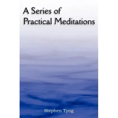 A Series of Practical Meditations