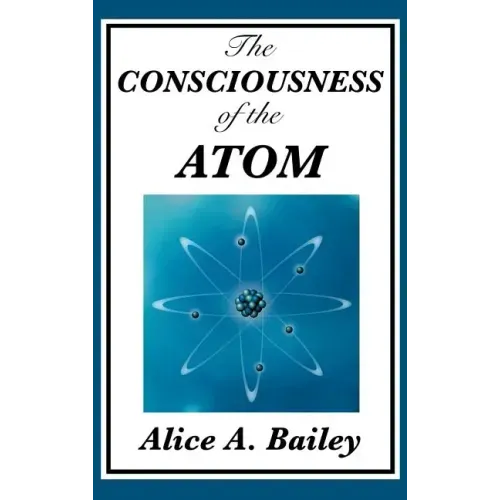 The Consciousness of the Atom