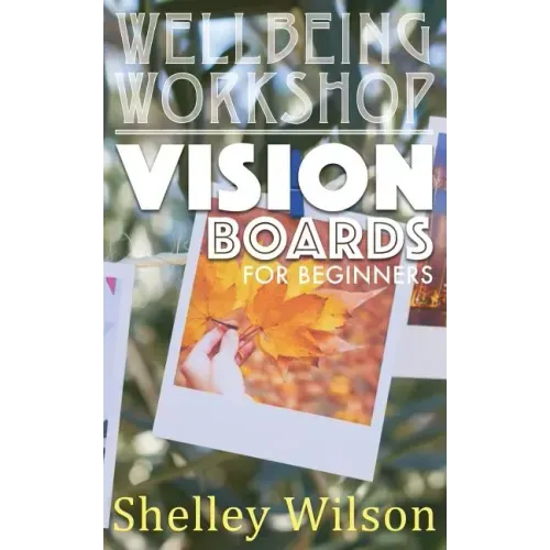 Vision Boards For Beginners