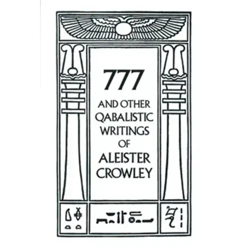 777 & Other Qabalistic Writings of Aleister Crowley