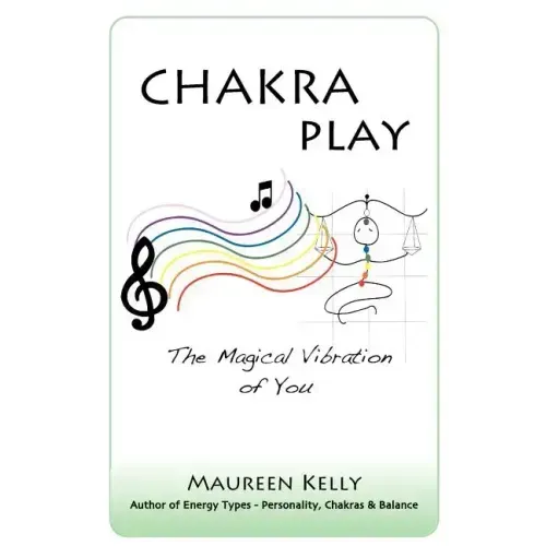 Chakra Play - The Magical Vibration of You