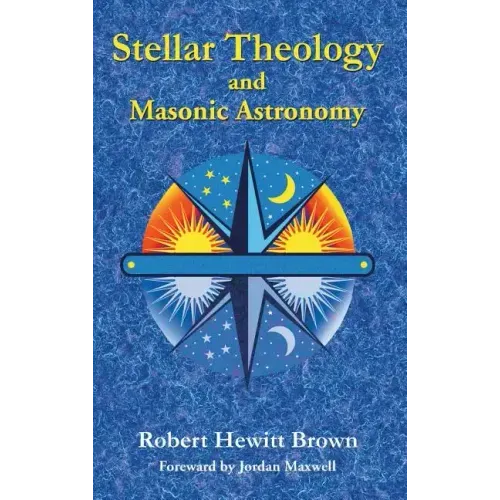 Stellar Theology and Masonic Astronomy