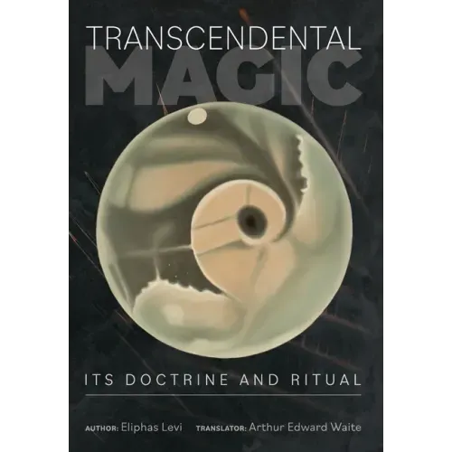 Transcendental Magic: Its Doctrine and Ritual