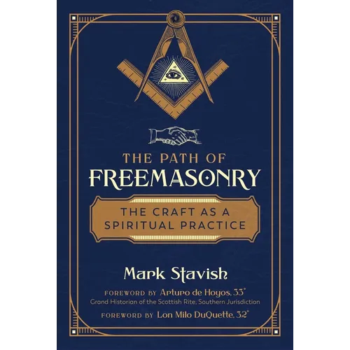 The Path of Freemasonry: The Craft as a Spiritual Practice