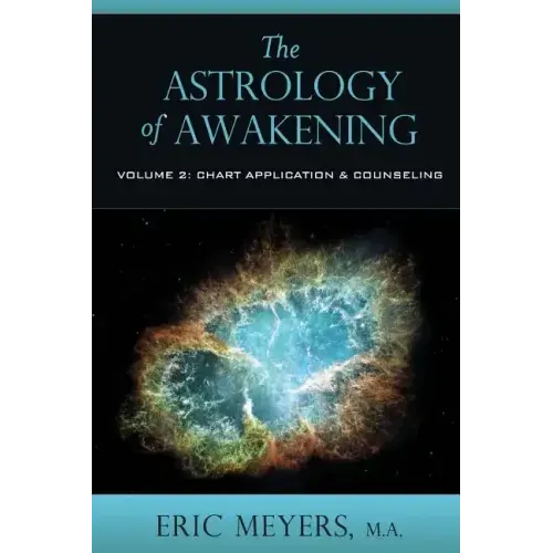 The Astrology of Awakening Volume 2