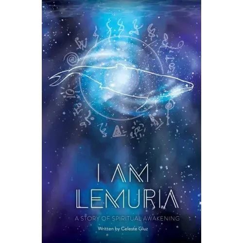 I AM Lemuria: A Story of Spiritual Awakening