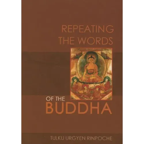 Repeating the Words of the Buddha