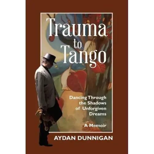 Trauma to Tango: Dancing through the shadows of unforgiven dreams.