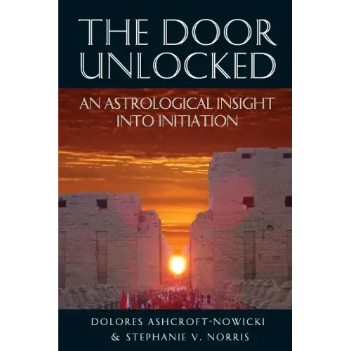The Door Unlocked - An Astrological Insight Into Initiation