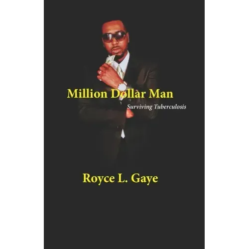 Million Dollar Man: Surviving Tuberculosis