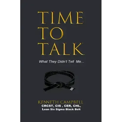 Time to Talk...What They Didn't Tell Me