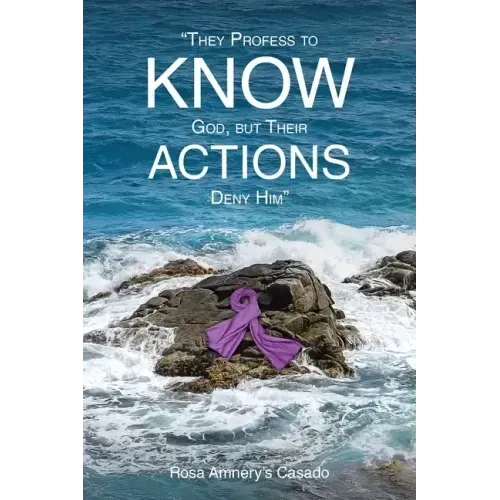 They Profess to Know God, but Their Actions Deny Him