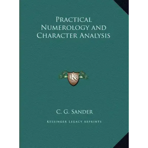 Practical Numerology and Character Analysis