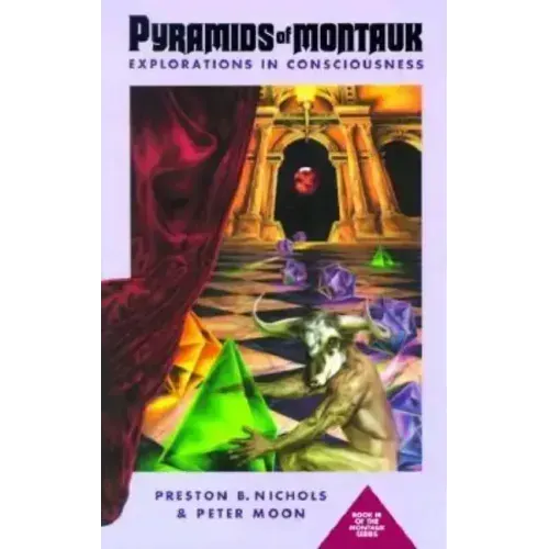 Pyramids of Montauk: Explorations in Consciousness