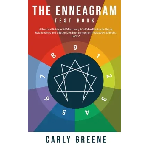The Enneagram Test Book: A Practical Guide to Self-Discovery & Self-Realization for Better Relationships and a Better Life: Best Audiobooks & Books; B