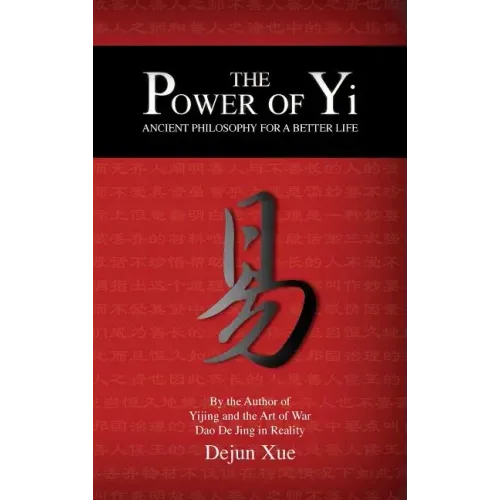The Power of Yi: Ancient Philosophy for a Better Life