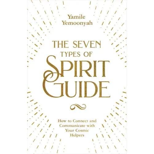 The Seven Types of Spirit Guide